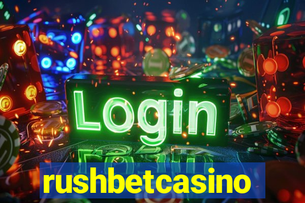 rushbetcasino