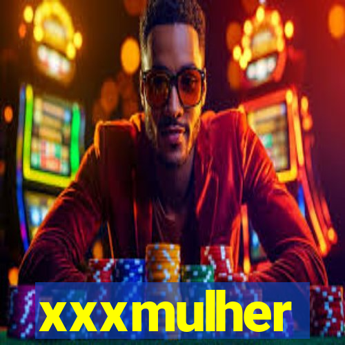 xxxmulher