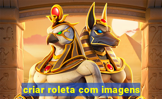 criar roleta com imagens