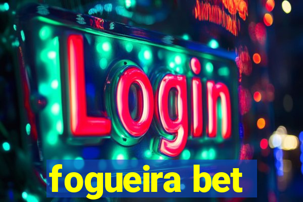 fogueira bet