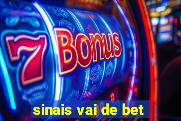 sinais vai de bet