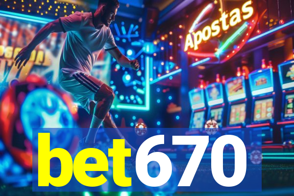 bet670