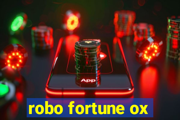 robo fortune ox