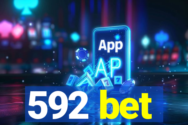 592 bet