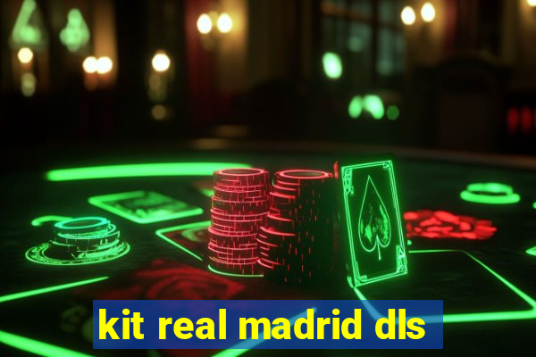 kit real madrid dls