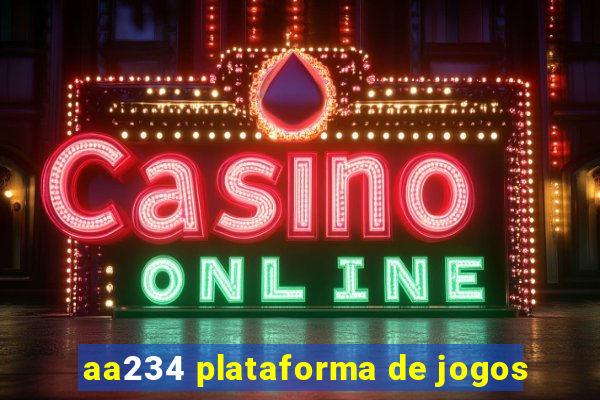 aa234 plataforma de jogos