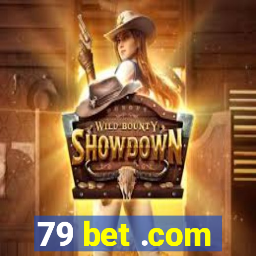 79 bet .com