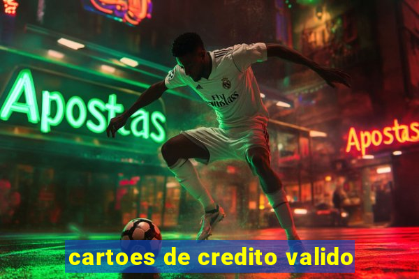 cartoes de credito valido