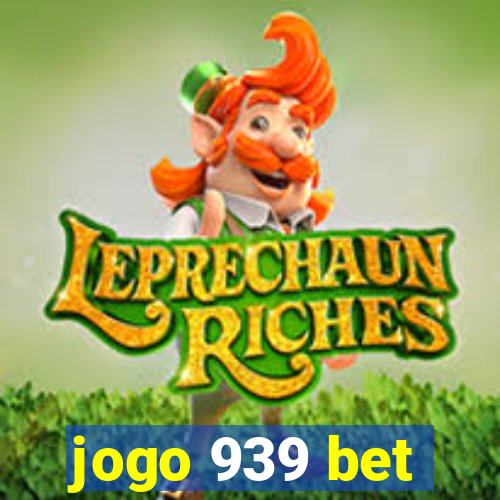 jogo 939 bet