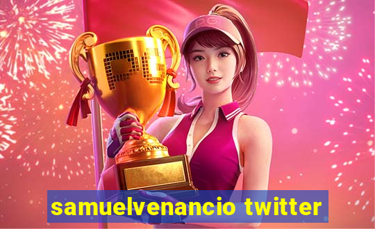 samuelvenancio twitter