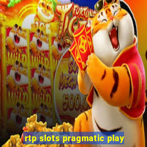 rtp slots pragmatic play