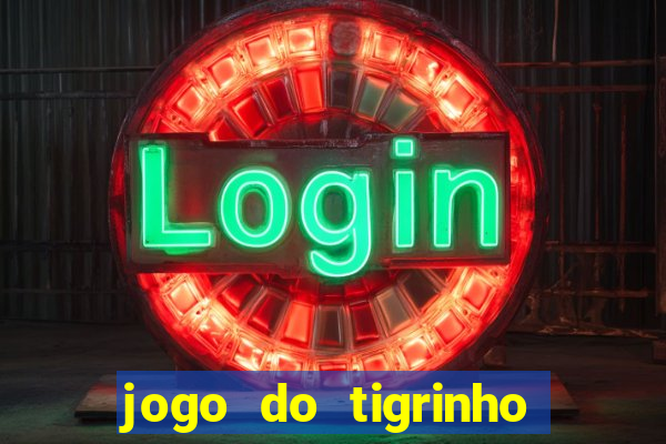 jogo do tigrinho paga de verdade