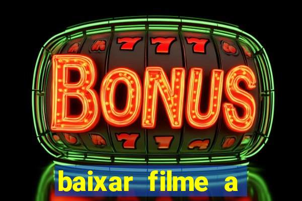 baixar filme a bela e a fera