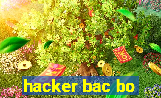 hacker bac bo