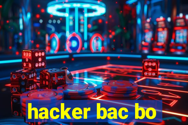 hacker bac bo