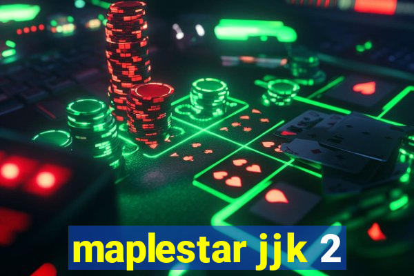 maplestar jjk 2