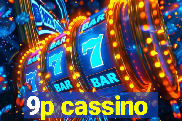 9p cassino