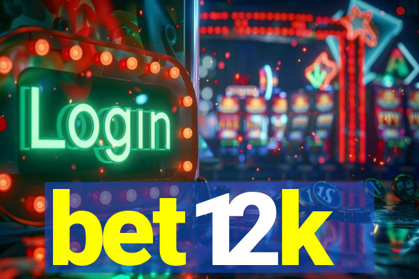 bet12k