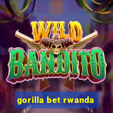 gorilla bet rwanda