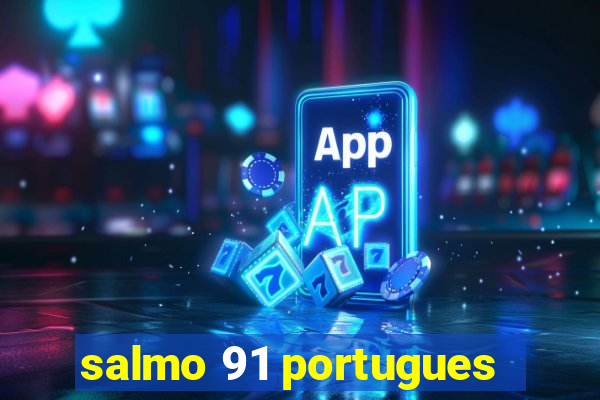 salmo 91 portugues