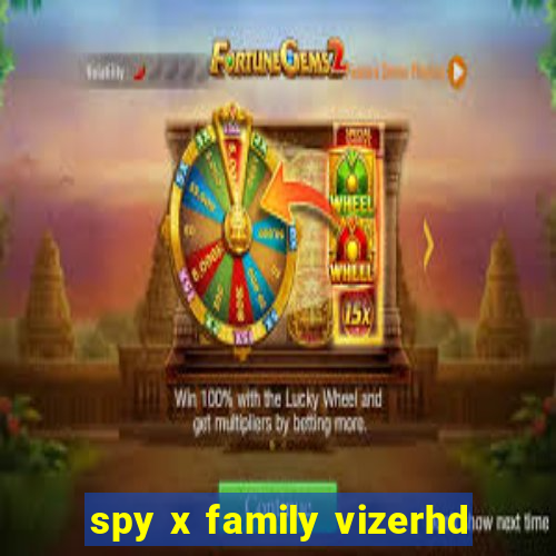 spy x family vizerhd