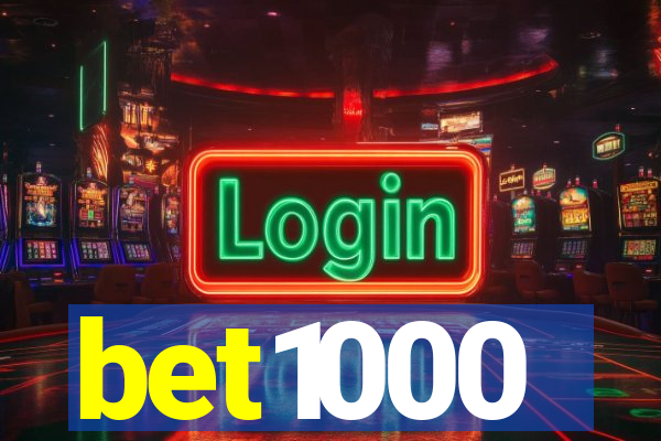 bet1000