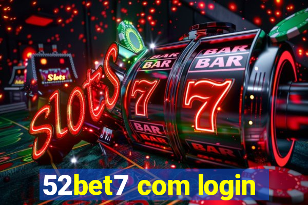 52bet7 com login