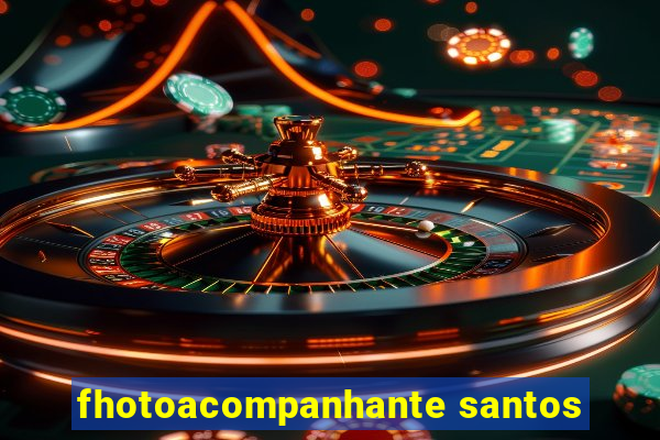 fhotoacompanhante santos