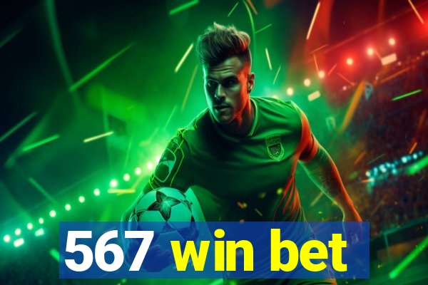 567 win bet