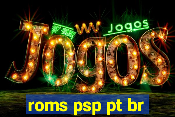 roms psp pt br