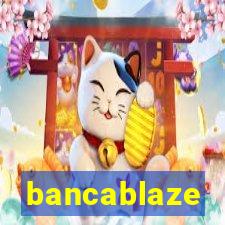 bancablaze