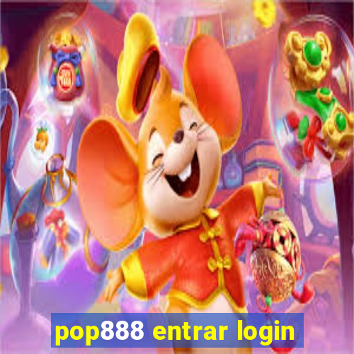 pop888 entrar login