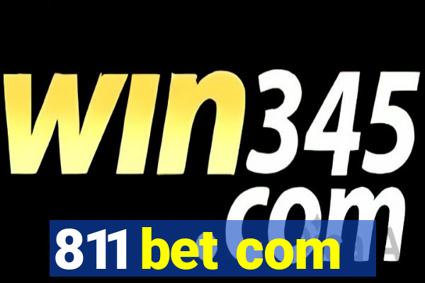 811 bet com