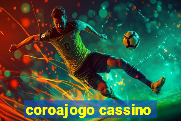 coroajogo cassino