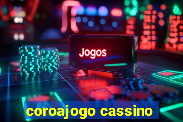 coroajogo cassino