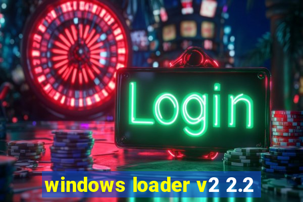 windows loader v2 2.2