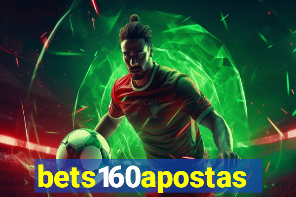 bets160apostas