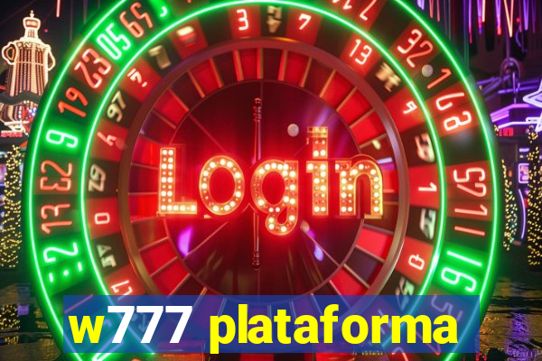 w777 plataforma