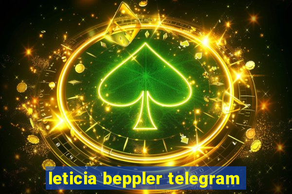 leticia beppler telegram