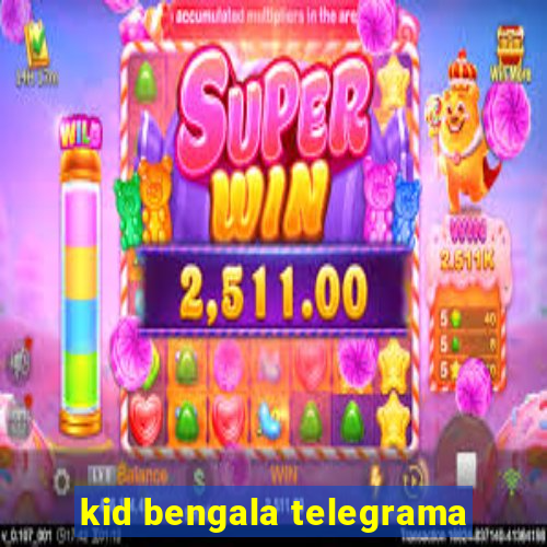 kid bengala telegrama