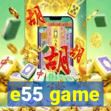 e55 game