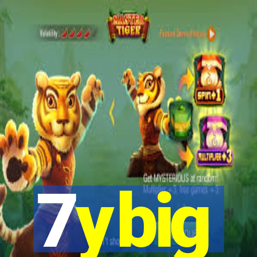 7ybig