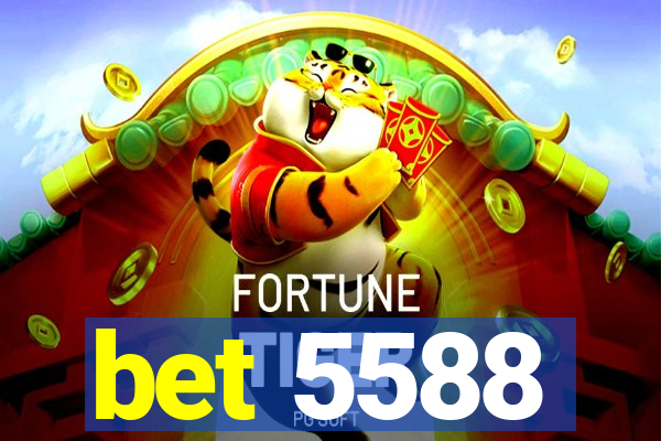 bet 5588