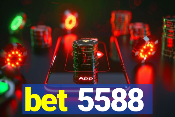 bet 5588