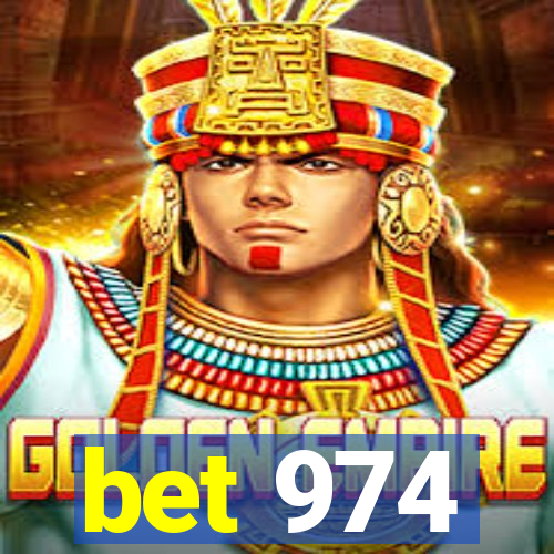 bet 974