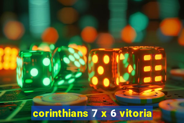 corinthians 7 x 6 vitoria