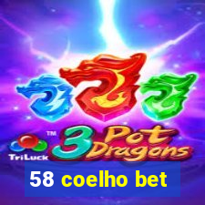 58 coelho bet