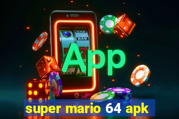 super mario 64 apk