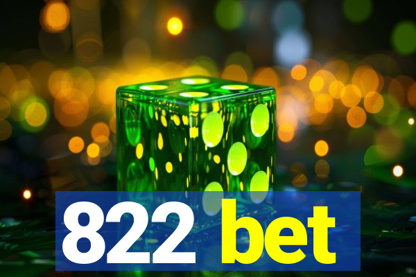 822 bet