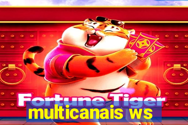 multicanais ws